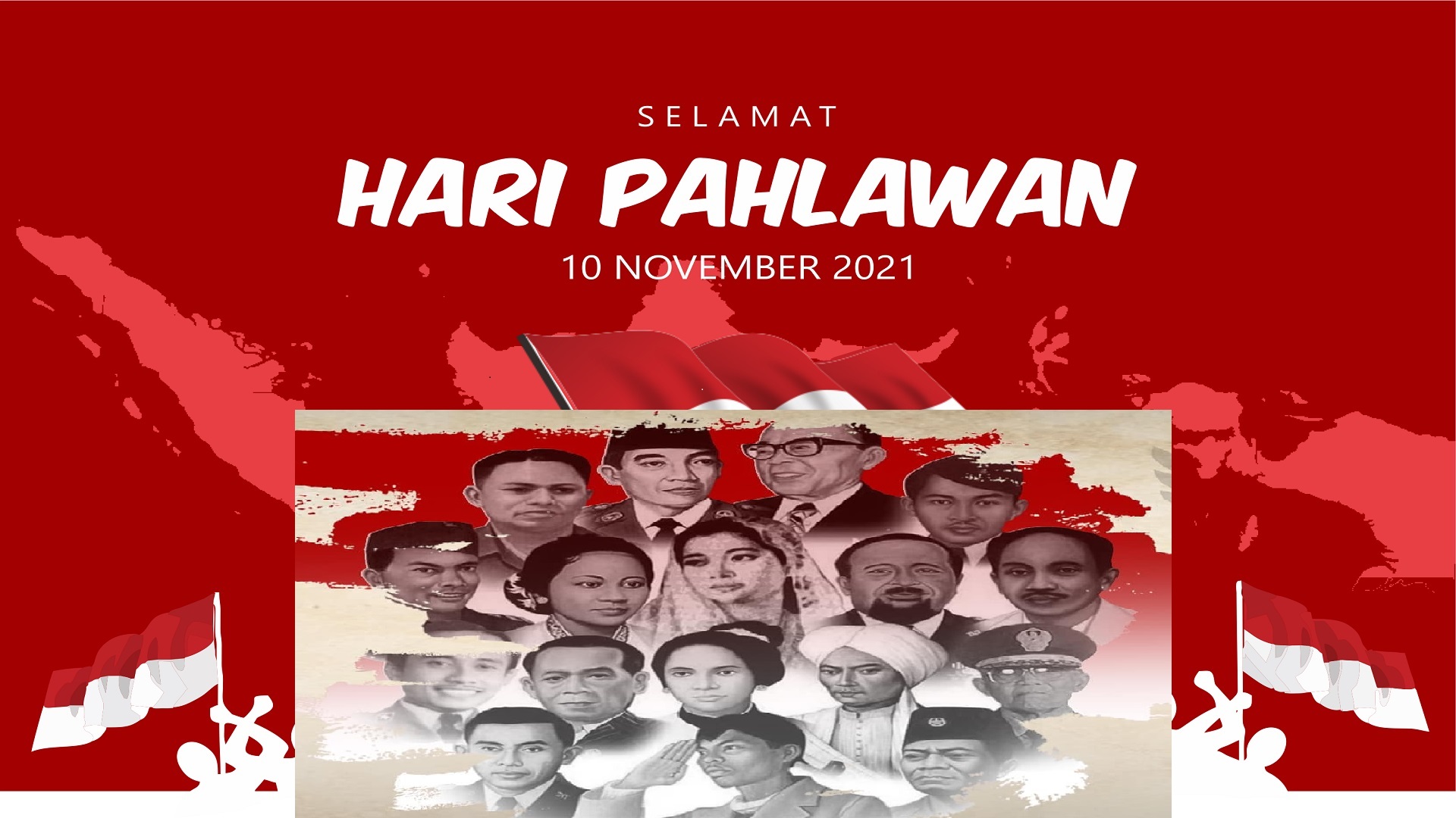 Selamat Hari Pahlawan, 10 November 1945-2021